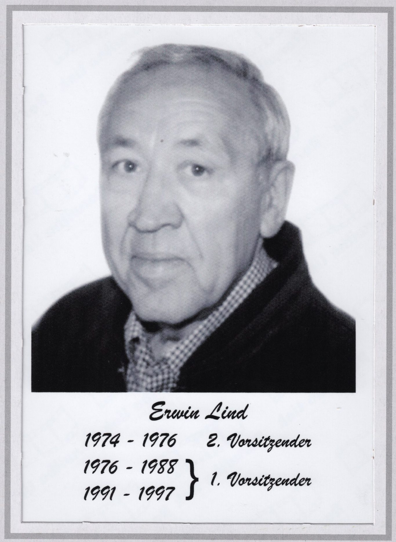Erwin Lind (†) von 1976 bis 1988 sowie von 1991 bis 1997 